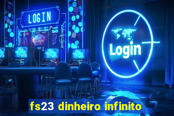 fs23 dinheiro infinito